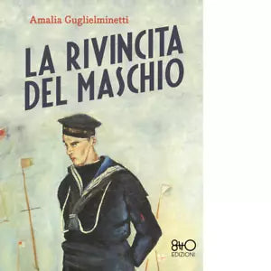 La rivincita del maschio Ediz integrale Libro di Amalia Guglielminetti