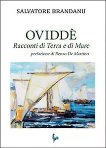 Ovvide. Racconti di terra e di mare di Salvatore Brandanu, 2015, Youcanprint