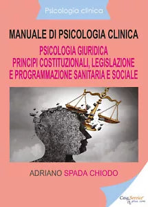 Psicologia clinica - Manuale di psicologia clinica - Psicologia giuridica - Prin