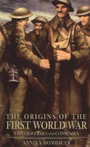 The Origins of the First World War