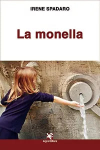 La monella di Irene Spadaro, Algra Editore
