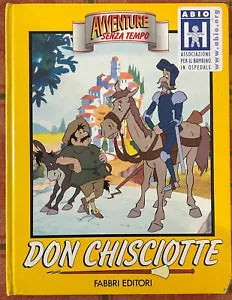 Avventure senza tempo Don Chisciotte di Miguel De Cervantes
