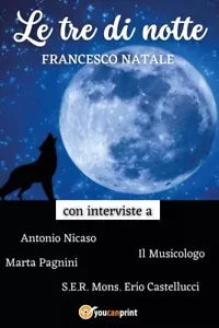Le tre di notte di Francesco Natale