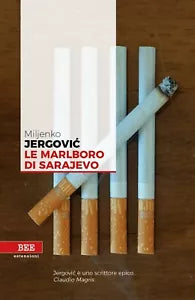 Le marlboro di Sarajevo di Miljenko Jergovic, Bottega Errante Edizioni