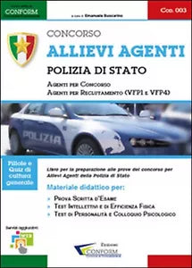 Concorso allievi agenti polizia di Stato. Manuale per la preparazione