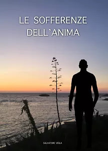 Le sofferenze dell’anima di Salvatore Viola, 2021, Youcanprint