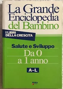 La grande enciclopedia del bambino da 0 a 1 anno A-L e M-Z di Aa.vv., 2006, Sf