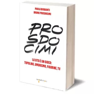 Prosdocimi di Bruno Prosdocimi, Paola Biribanti, 2018, Iacobelli Editore