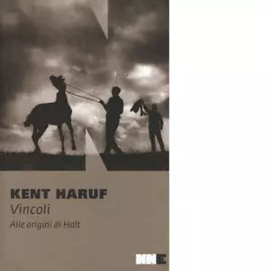 Vincoli Alle origini di Holt di Kent Haruf