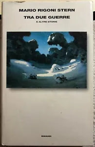 Tra due guerre e altre storie di Mario Rigoni Stern, 2000, Einaudi