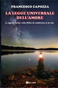 La legge universale dell amore Le leggi del Karma e della Bibbia che cambierann