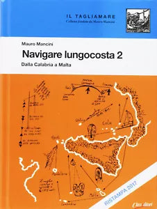 Navigare lungocosta Dalla Calabria a Malta
