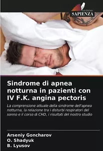 Sindrome di apnea notturna in pazienti con IV F K angina pectoris
