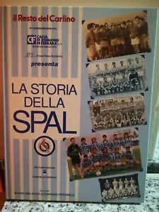 La Storia della Spal di Mauro Malaguti E Corrado Piffanelli, 1907-1992