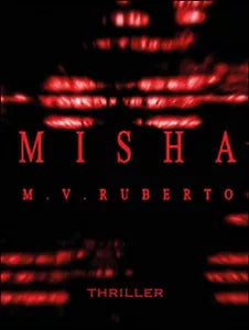 Misha di Mirko V. Ruberto, 2016, Youcanprint