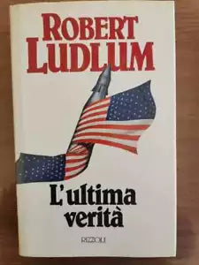 L ultima verita - R. Ludlum - Rizzoli - 1989 - AR
