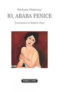 Io, araba fenice di Stefania Giancane, 2017, Tabula Fati