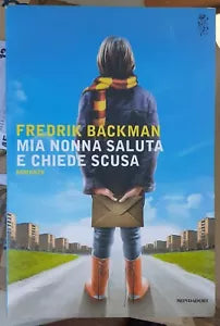 Mia nonna saluta e chiede scusa di Fredrik Backman