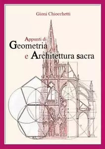 Appunti di Geometria e Architettura Sacra di Gioni Chiocchetti