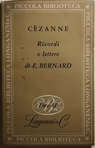 Ricordi e lettere di E. Bernard di Cezanne, 1953, Longanesi E C.