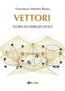 Vettori di Francesco Antonio Russo, 2017, Youcanprint