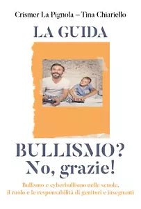 Bullismo? No, grazie! - La Pignola, Chiariello, 2019, Youcanprint