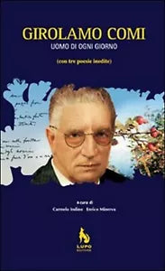 Girolamo Comi. Uomo di ogni giorno di C. Indino, E. Minerva, G. Pisano, 2018