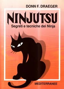 Ninjutsu Segreti e tecniche dei ninja