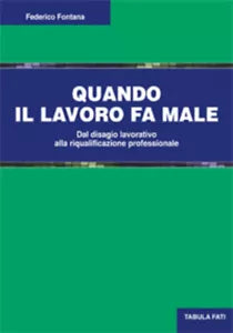 Quando il lavoro fa male di Federico Fontana, 2017, Tabula Fati