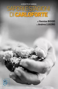 Sapori e stagioni di Carloforte. Le ricette di Vannisa di Vannisa Biggio, Andrea