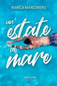 Un estate al mare di Bianca Marconero