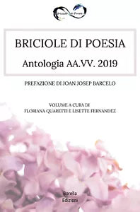 Briciole di Poesia - Antologia 2019 di Floriana Quaretti, 2019, Youcanprint