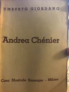 Andrea Chenier di Umberto Giordano, 1938, Casa Musicale Sonzogno Milano