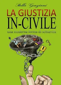 La giustizia in-civile di Stella Genziani, 2017, Youcanprint