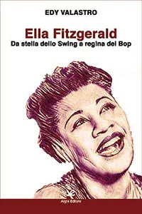 Ella Fitzgerald di Edy Valastro, Algra Editore