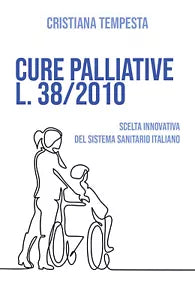 Cure palliative L. 38 2010 - Cristiana Tempesta, 2019, Youcanprint