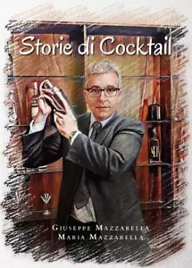 Storie di Cocktail di Giuseppe Mazzarella