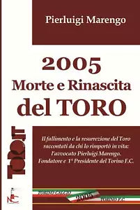 2005 Morte e Rinascita del TORO