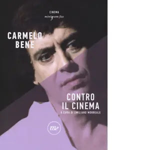 Contro il cinema 2 ed di Carmelo Bene