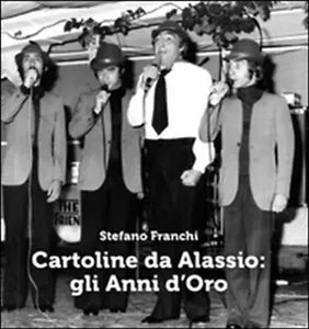 Cartoline da Alassio: gli anni d’oro di Stefano Franchi, 2014, Youcanprint