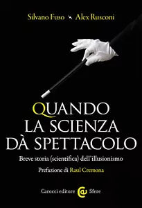 Quando la scienza d spettacolo