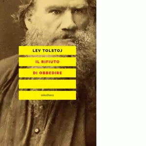 Il rifiuto di obbedire di Tolstoj Lev