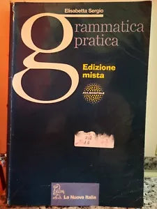 Grammatica pratica edizione mista di Elisabetta Sergio 2010 La Nuova Italia -F