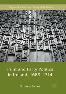 Print and Party Politics in Ireland