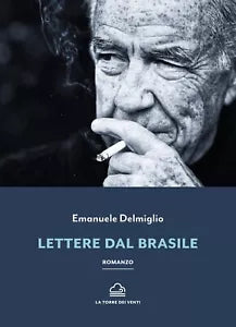Lettere dal Brasile di Emanuele Delmiglio