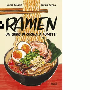Ramen Un libro di cucina a fumetti di Hugh Amano