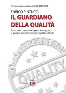 Il guardiano della qualit Per conoscere e applicare la ISO 9001