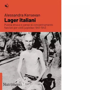 Lager italiani di Alessandra Kersevan