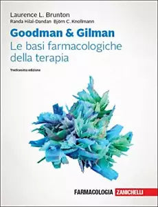 Goodman Gilman Le basi farmacologiche della terapia