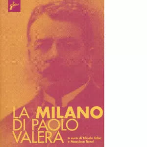 La Milano di Paolo Valera di N Erba